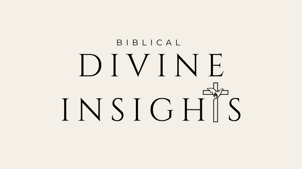 Biblical Divine Insights